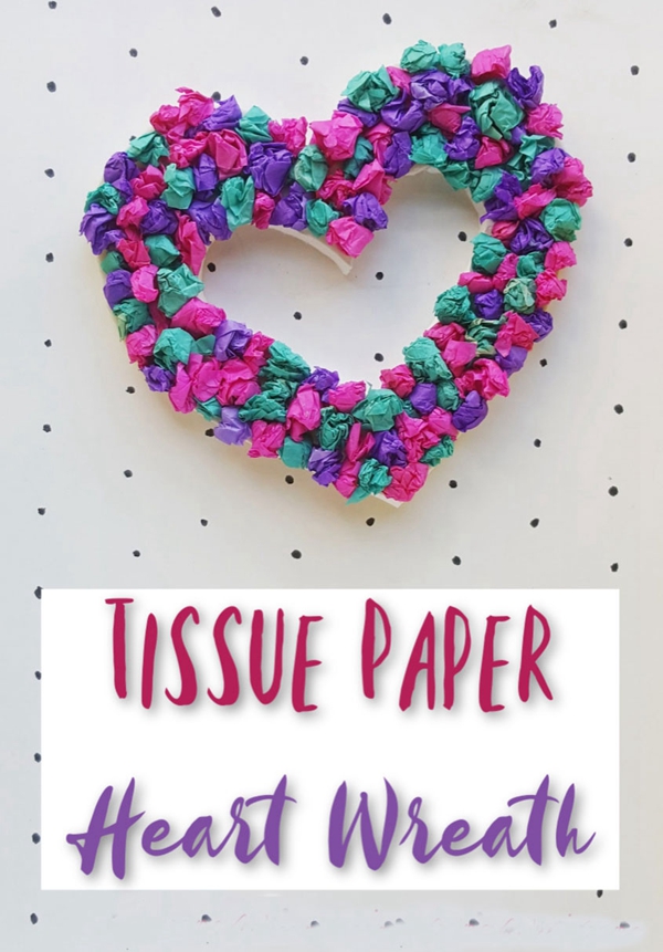 A colorful and creative tissue paper heart wreath, easy and fun to make for Valentine's Day.